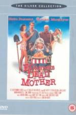 Watch Ed and His Dead Mother Myflixer