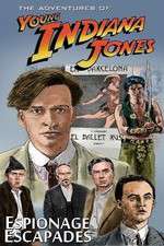 Watch The Adventures of Young Indiana Jones Espionage Escapades Myflixer