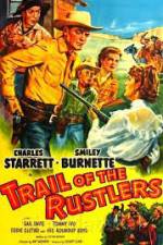 Watch Trail of the Rustlers Myflixer