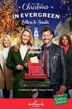 Watch Christmas in Evergreen: Letters to Santa Myflixer