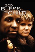 Watch God Bless the Child Myflixer