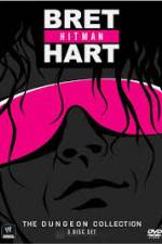 Watch WWE Bret Hitman Hart The Dungeon Collection Myflixer