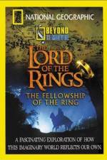 Watch National Geographic Beyond the Movie - The Lord of the Rings Myflixer