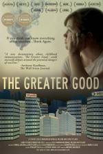 Watch The Greater Good Myflixer