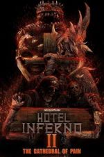 Watch Hotel Inferno 2: The Cathedral of Pain Myflixer