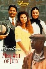 Watch Goodbye, Miss 4th of July Myflixer