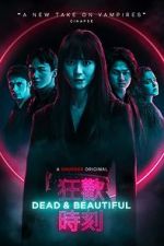 Watch Dead & Beautiful Myflixer