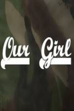 Watch Our Girl Myflixer