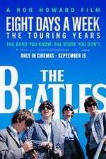 Watch The Beatles: Eight Days a Week - The Touring Years Myflixer