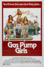 Watch Gas Pump Girls Myflixer