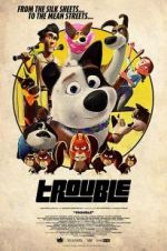 Watch Trouble Myflixer