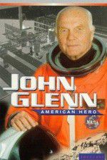 Watch John Glenn: American Hero Myflixer