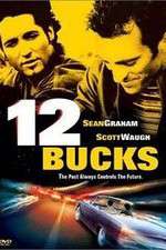 Watch 12 Bucks Myflixer
