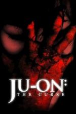 Watch Ju-on: The Curse Myflixer