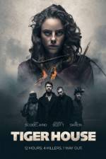 Watch Tiger House Myflixer