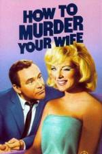 Watch How to Murder Your Wife Myflixer