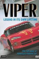 Watch Viper - Legend In It's Own Lifetime Myflixer