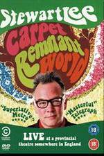 Watch Stewart Lee: Carpet Remnant World Myflixer