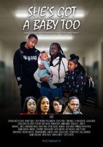 Watch She\'s Got a Baby Too Myflixer