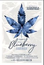 Watch The Blueberry Farmer Myflixer