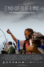 Watch End of the Line: The Women of Standing Rock Myflixer