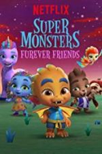 Watch Super Monsters Furever Friends Myflixer