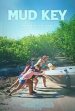 Watch Mud Key Myflixer