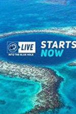 Watch Discovery Live: Into The Blue Hole Myflixer
