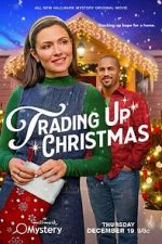 Watch Trading Up Christmas Myflixer
