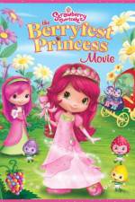 Watch Strawberry Shortcake The Berryfest Princess Myflixer