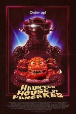 Watch Haunted House of Pancakes Myflixer