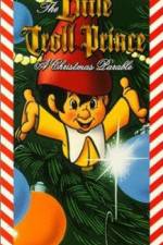Watch The Little Troll Prince Myflixer
