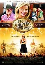 Watch Pure Country 2: The Gift Myflixer