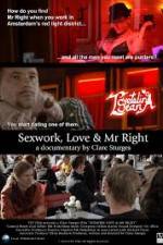 Watch Sexwork Love and Mr Right Myflixer