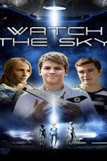 Watch Watch the Sky Myflixer