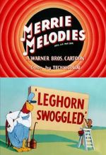 Watch Leghorn Swoggled (Short 1951) Myflixer