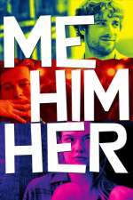 Watch Me Him Her Myflixer