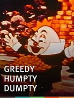 Watch Greedy Humpty Dumpty (Short 1936) Myflixer