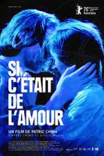Watch If It Were Love Myflixer