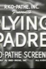 Watch The Seafarers Day of the Fight Flying Padre Myflixer