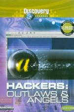 Watch Discovery Channel Hackers Outlaws And Angels Myflixer