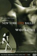 Watch New York City Ballet Workout Myflixer