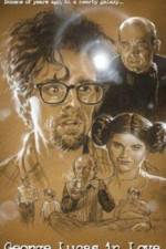 Watch George Lucas in Love Myflixer