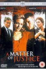 Watch A Matter of Justice Myflixer