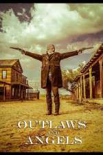 Watch Outlaws and Angels Myflixer