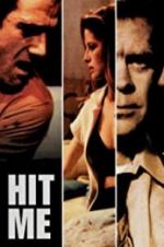 Watch Hit Me Myflixer