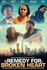 Watch The Remedy for a Broken Heart Myflixer