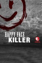 Watch Happy Face Killer Myflixer