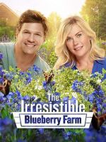 Watch The Irresistible Blueberry Farm Myflixer