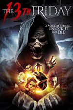 Watch The 13th Friday Myflixer